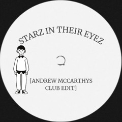 STARZ IN THEIR EYES [Andrew Mccarthy's Club Edit] [Free Download]