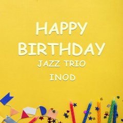 Happy Birthday Jazz Trio 30 Sec