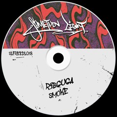 Ribguga - Smoke [SLFREEDL018] *played by Cloonee, Solardo, Acraze, Andruss