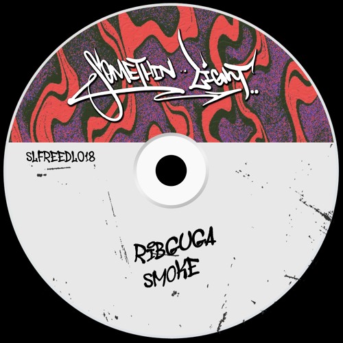 Ribguga - Smoke [SLFREEDL018] *played by Cloonee, Solardo, Acraze, Andruss