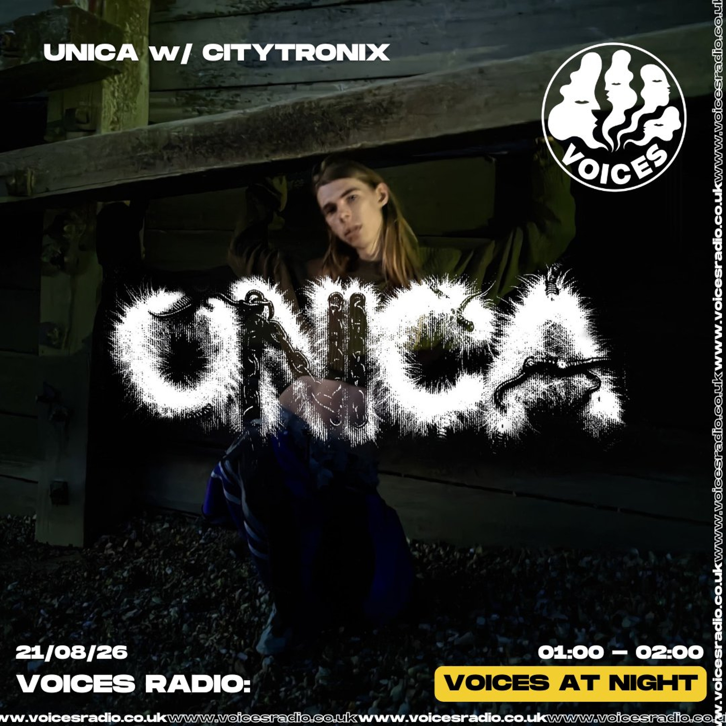 Unica w/ CITYTRONIX - 21/08/26 - [Voices Radio]
