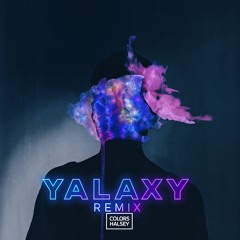 Halsey - Colors (YALAXY Remix)