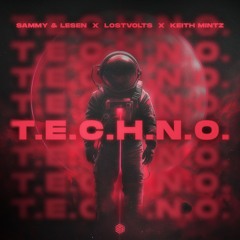 SAMMY & LESEN, LostVolts, Keith Mintz - T.E.C.H.N.O.