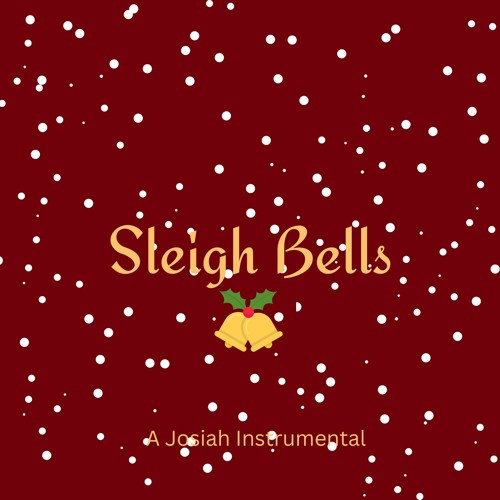 Stream Sleigh Bells by Josiah | Listen online for free on SoundCloud