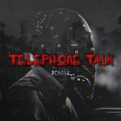 Dekova - Telephone Talk