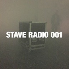 STAVE RADIO 001