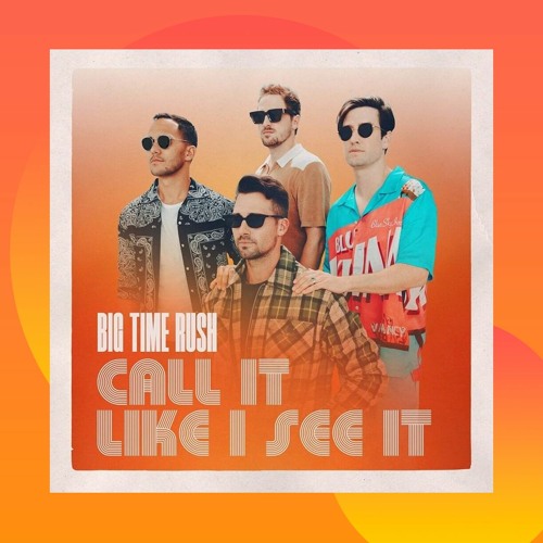 Stream Big Time Rush Call It Like I See It W Ly Bootleg By W Ly Listen Online For Free On Soundcloud