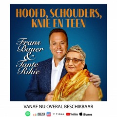 Frans Bauer & Tante Rikie - Hoofd, Schouders, Knie En Teen