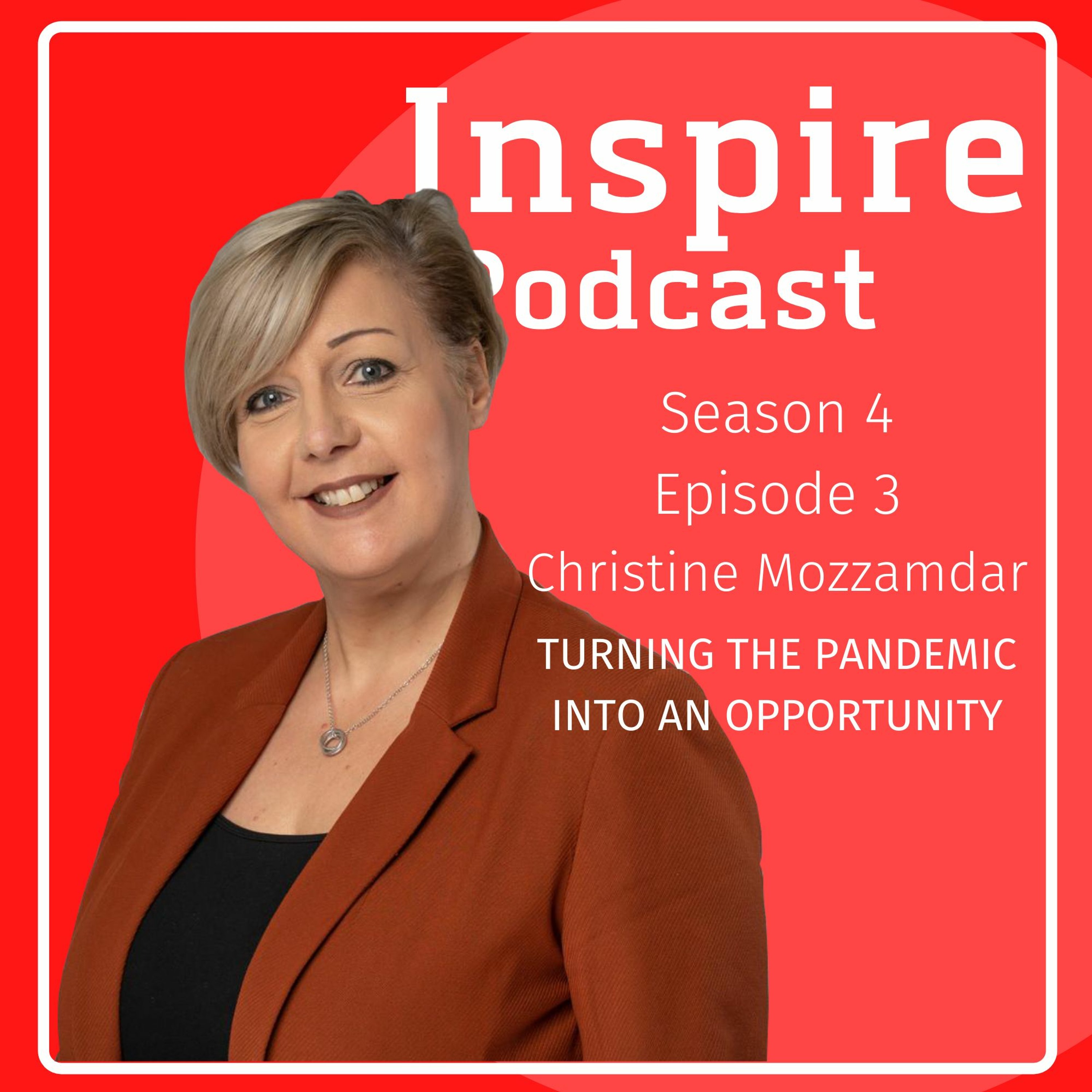 #17 Inspire Podcast - Turning the pandemic into an opportunity episode artwork