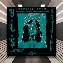 YLS feat. Xtanki - Nothing (Bezee Remix) [Eyesome] PREMIERE