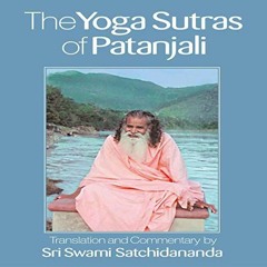 [DOWNLOAD] EBOOK 📁 The Yoga Sutras of Patanjali by  Sri Swami Satchidananda,M.A. Jay