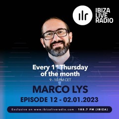 Marco Lys Ibiza Live Radio #12