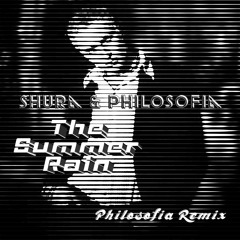 The Summer Rain (Philosofia Remix)