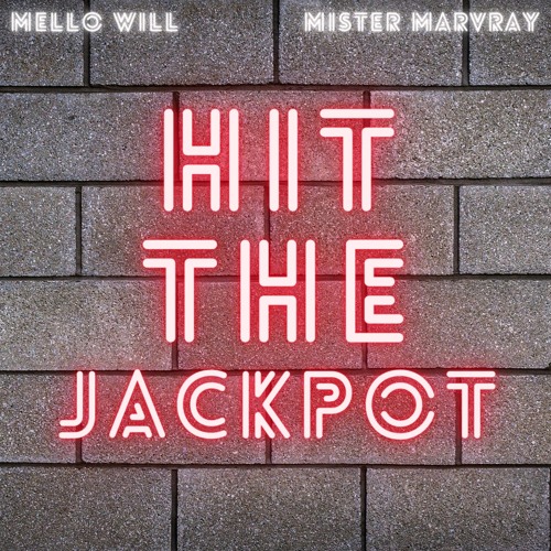 Hit The Jackpot feat. Mister Marvray