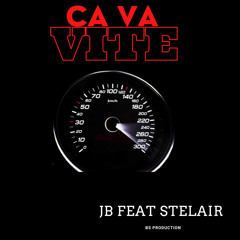 Ca va vite (feat. Stelair)