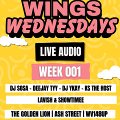 WINGS WEDNESDAY LIVE AUDIO WEEK 001