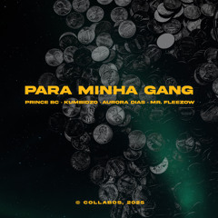 Para Minha Gang (com. Aurora Dias)