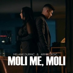 Armin Dedic & Melanie Durmic - 2023 - Moli Me Moli