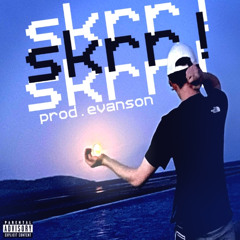 skrr! (prod.evanson)