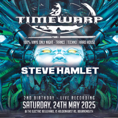 Steve Hamlet - Live @ Timewarp (Bournemouth) 24-05-2025