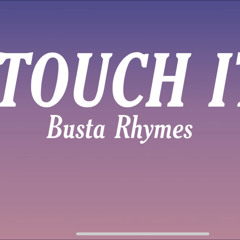 Busta Rhymes - Touch It (TikTok Remix 2021)
