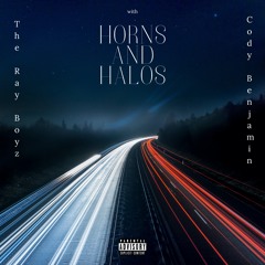 HORNS AND HALOS | ft. Cody Benjamin