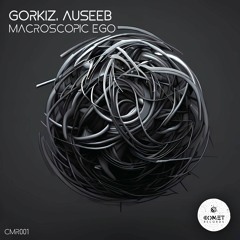 Gorkiz, Auseeb - Macroscopic Ego (Original Mix)