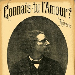 Connais-tu l'amour : Rêverie (JB Clement, A Renard, G Moore)