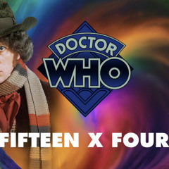 Doctor Who: Fifteen x Four