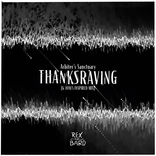 Arbiter's Sanctuary: Thanksraving