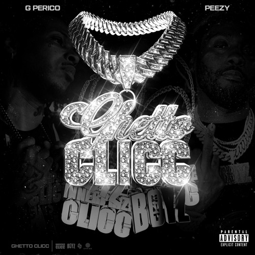 Stream G Perico, Peezy & Steelz - Ghetto Clicc by G Perico