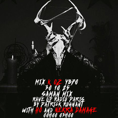 Mix K.Oz 25 10 31 SAMAN MIX - Rave Up- Halloween Night with HO and NEKRA DAMAGE
