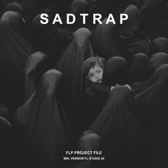 S A D T R A P . F L P (Preview FLP)