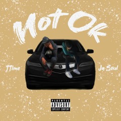 TTIME X JA SOUL NOT OK