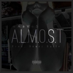 Douzi Baile - Almost (ft. WAaVeS)