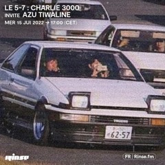 Le 5-7 : Charlie 3000 invite Azu Tiwaline -  15 Juin 2022