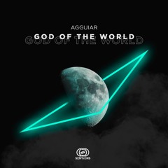 Agguiar -  God Of The World