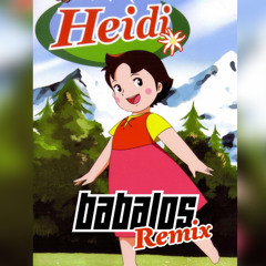 Heidi (Babalos Remix)