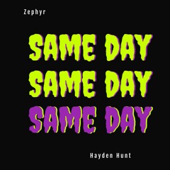same day. (feat. Hayden Hunt) DEMO