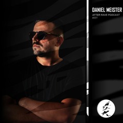 After Rave Podcast #001 - Daniel Meister (100% own Productions)