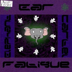 Elephant Cartel - Ear Fatigue