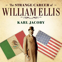 download EPUB 📁 The Strange Career of William Ellis: The Texas Slave Who Became a Me