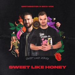 Smitmeister X Sico Vox - Sweet Like Honey [HIT BUY FOR FREE DOWNLOAD]
