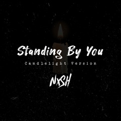 Standing By You (Candlelight Version)