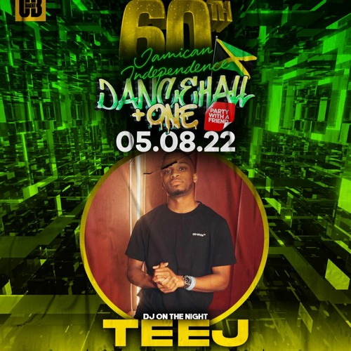@DJTEEJUK | DANCEHALL➕ ONE - JA 60TH 🇯🇲 LIVE AUDIO 2️⃣0️⃣2️⃣2️⃣ | FT. @UNCLESHAQ | SNAP: TEEJ_8