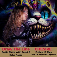 #309 Draw The Line Radio Show 17-05-2024 with guest mix 2nd hr by Chesire