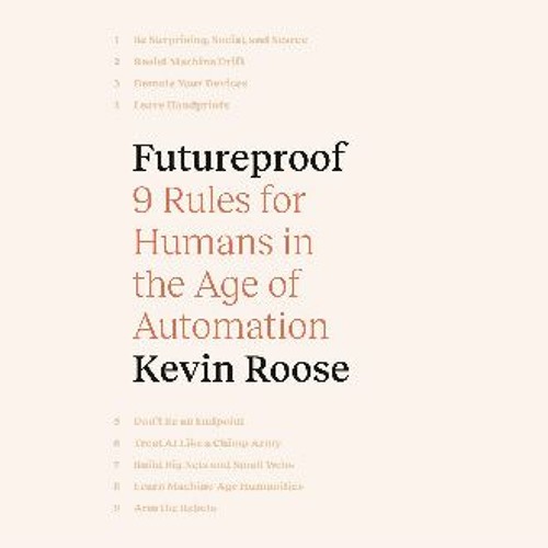 Stream ??pdf^^ 📚 Futureproof: 9 Rules for Humans in the Age of ...