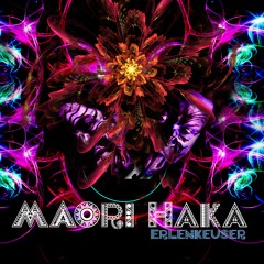 Erlenkeuser - Maori Haka (feat. Te Runga Rawa)*FREE DOWNLOAD*