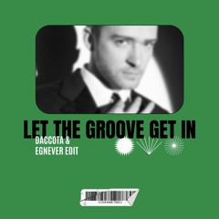 Let The Groove Get In(Daccota & Egnever Amapiano Edit)| BUY = FREE DOWNLOAD