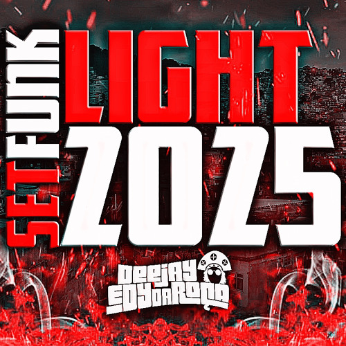 SET-FUNK-LIGHT-2025- AS MELHORES E MAIS TOCADAS DO TIK TOK 2025 ( DJ EDY )